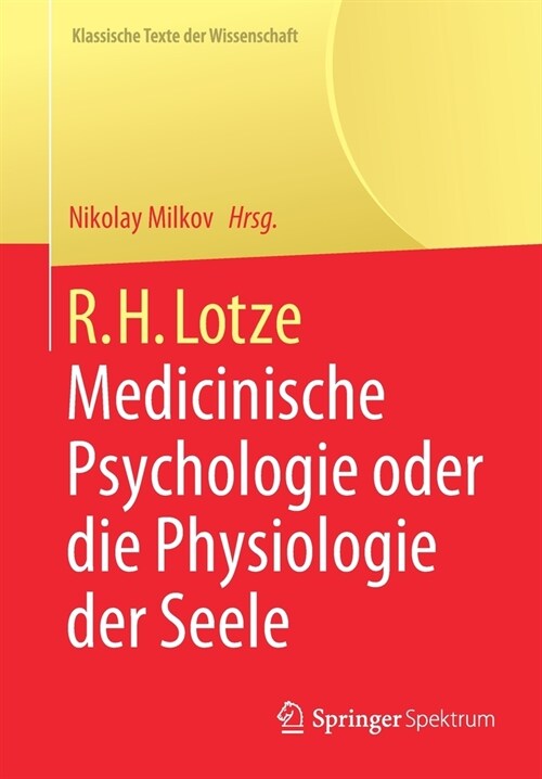 R.H. Lotze: Medicinische Psychologie Oder Die Physiologie Der Seele (Paperback, 1. Aufl. 2021)