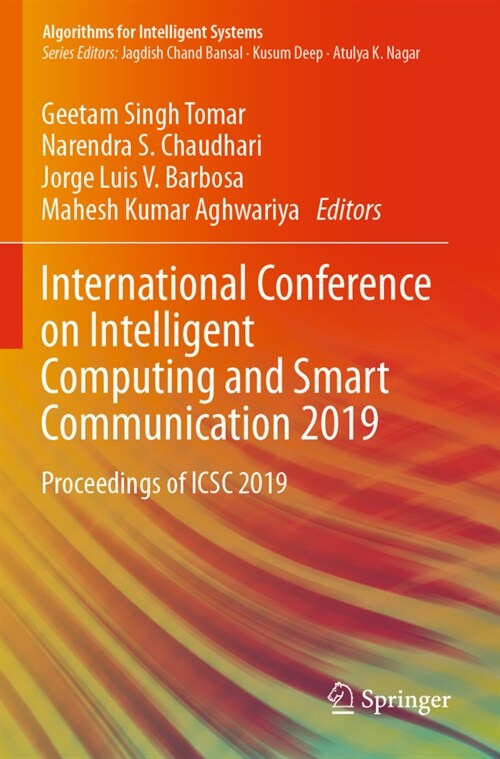 International Conference on Intelligent Computing and Smart Communication 2019: Proceedings of Icsc 2019 (Paperback, 2020)