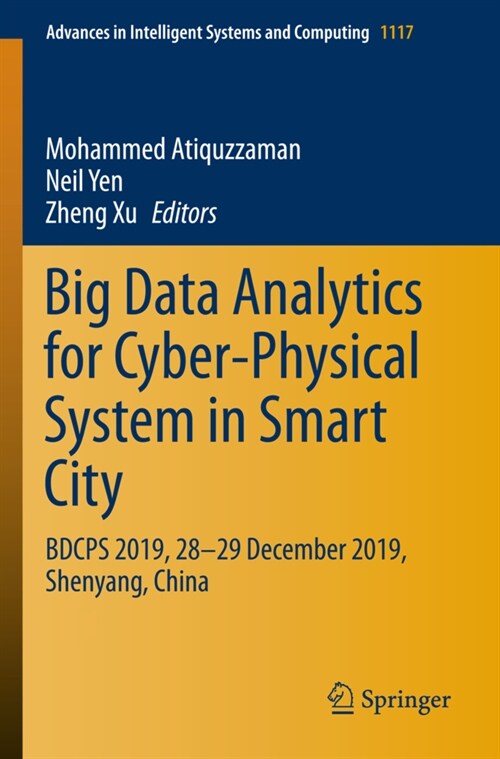 Big Data Analytics for Cyber-Physical System in Smart City: Bdcps 2019, 28-29 December 2019, Shenyang, China (Paperback, 2020)