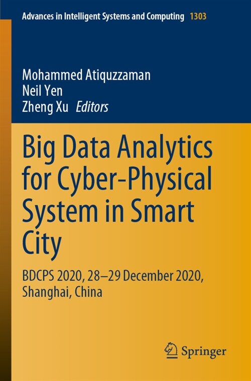 Big Data Analytics for Cyber-Physical System in Smart City: Bdcps 2020, 28-29 December 2020, Shanghai, China (Paperback, 2021)