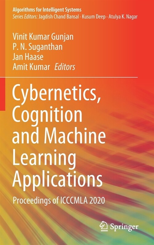 Cybernetics, Cognition and Machine Learning Applications: Proceedings of Icccmla 2020 (Hardcover, 2021)
