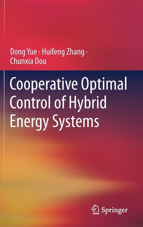 Cooperative optimal control of hybrid energy systems (Hardcover)