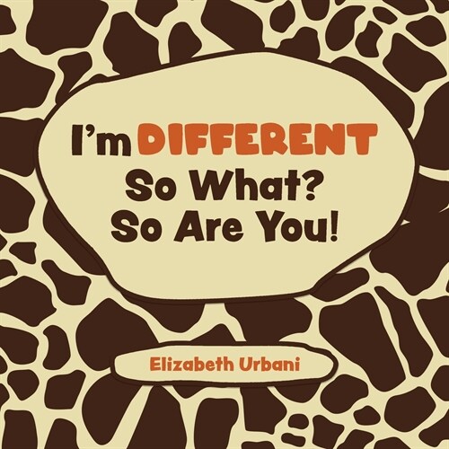 Im Different - So What? So Are You! (Paperback)