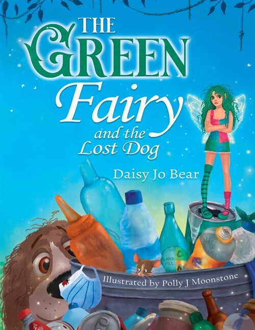 The Green Fairy and the Lost Dog (Paperback)