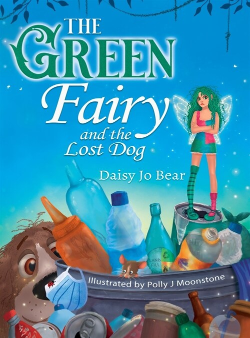 The Green Fairy and the Lost Dog (Hardcover)