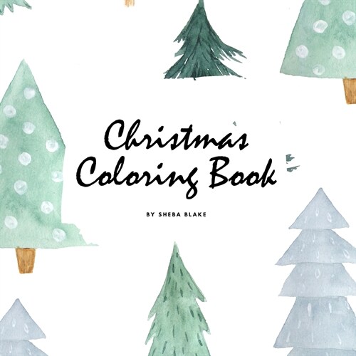 Christmas Coloring Book for Children (8.5x8.5 Coloring Book / Activity Book) (Paperback)