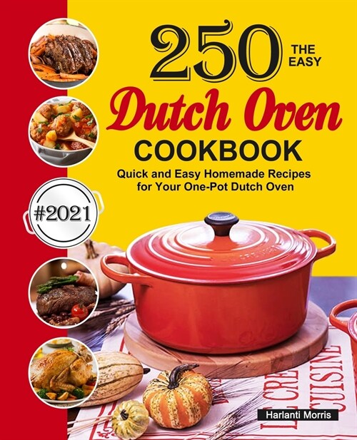 The Easy Dutch Oven Cookbook (Paperback)