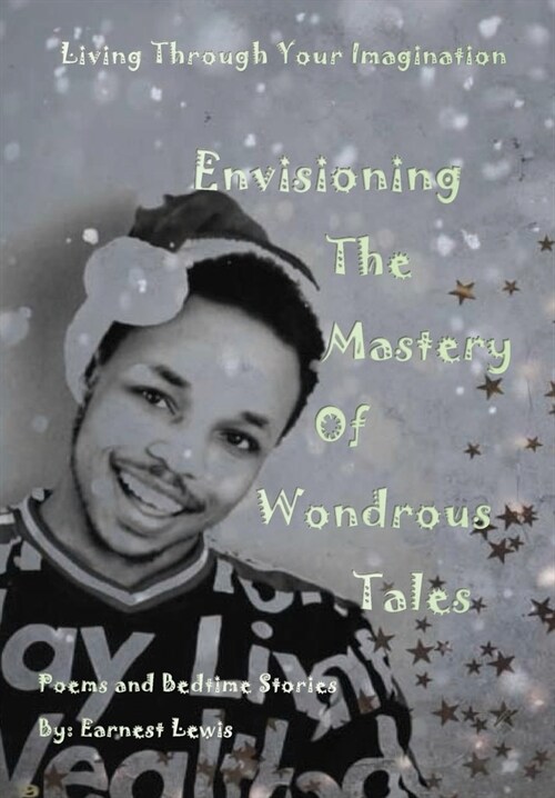 Envisioning The Mastery Of Wondrous Tales (Hardcover)