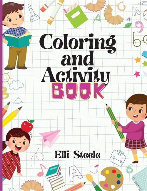 Coloring and Activity Book: Amazing Coloring and Activity Book for Kids and Toddler (Paperback)
