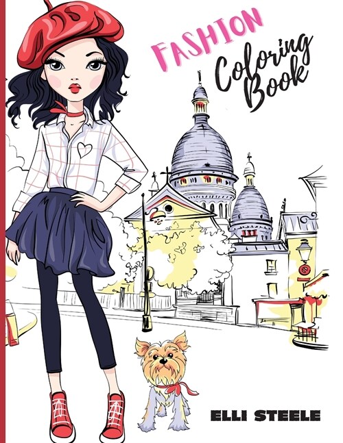 Fashion Coloring Book: Awesome fashion coloring book with fun designs and adorable outfits. (Paperback)