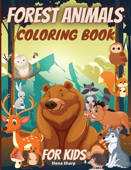 Forest Animals Coloring Book For Kids: Amazing Forest Animals Coloring Book for Kids -Great Gift for Boys & Girls (Paperback)