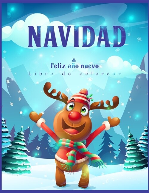 Navidad Libro de Colorear: Incre?le libro de colorear de Navidad para Ni?s - Libro de Colorear Inspiraciones Navide?s, Pap?Noel, Renos, Mu?c (Paperback)