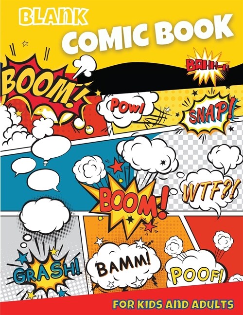 Blank Comic Book for Kids and Adults: 100 Fun Pages and Unique Templates, 8.5 x 11 Sketchbook, Amazing Blank Super Hero Comics Book (Paperback)