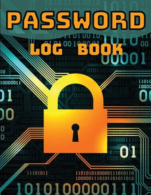 Password Log Book: Premium Journal And Logbook To Protect Usernames and Passwords, Amazing Website Password Organizer and Tracker (Paperback)