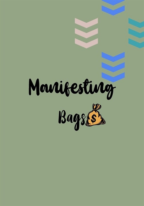 Manifesting Bag: Money Affirmation Notebook (Paperback)