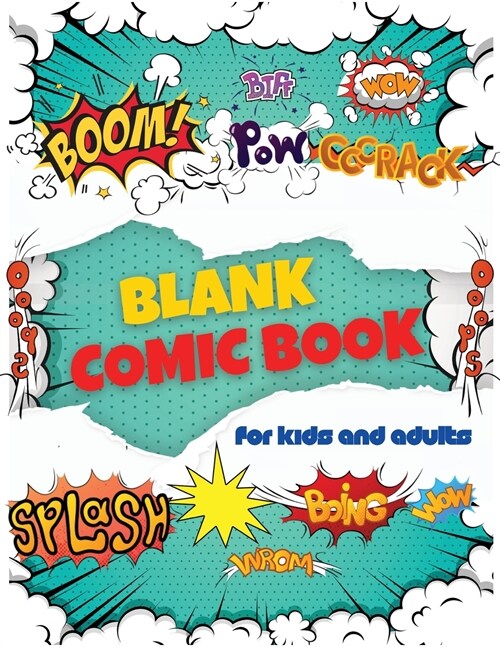 Blank Comic Book for Adults and Kids: 100 Fun Pages and Cool Unique Templates, 8.5 x 11 Sketchbook, Amazing Blank Super Hero Comics Book (Paperback)