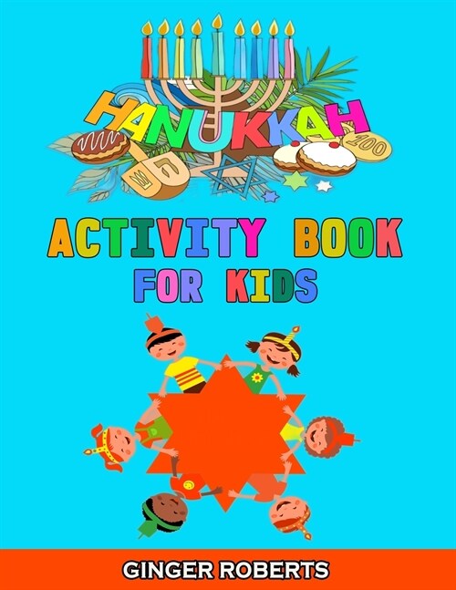 Hanukkah Activity Book for Kids: A Jewish Chanukah Gift for Children, Perfect for the Holiday! A Creative Workbook with Dot to Dot, Coloring, Cut and (Paperback)