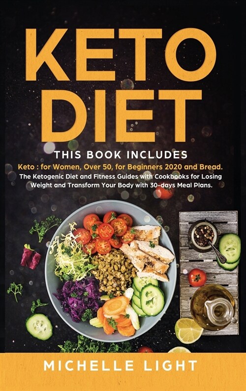 Keto Diet: 4 Books in 1: Keto for Women, Over 50, for Beginners 2020 and Bread. The Ketogenic Diet and Fitness Guides with Cookbo (Hardcover)