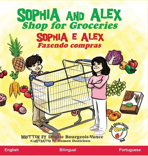Sophia and Alex Shop for Groceries: Sophia e Alex Fazendo compras (Hardcover)