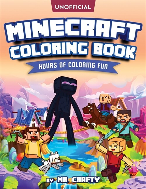Minecrafts Coloring Book: Minecrafters Coloring Activity Book: Hours of Coloring Fun (An Unofficial Minecraft Book) (Paperback)