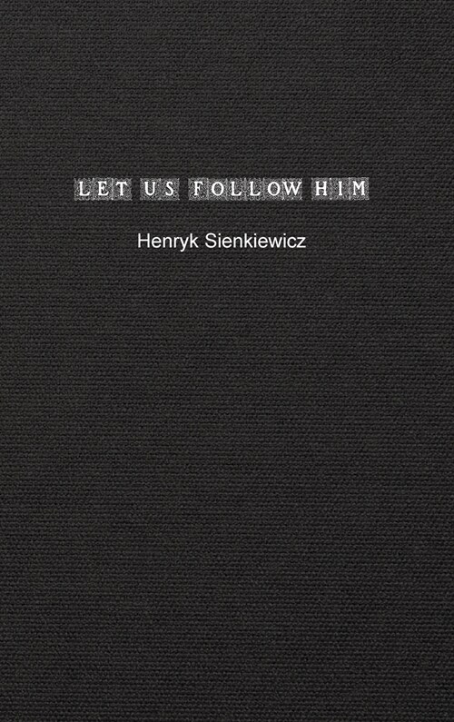 Let us Follow Him (Hardcover)