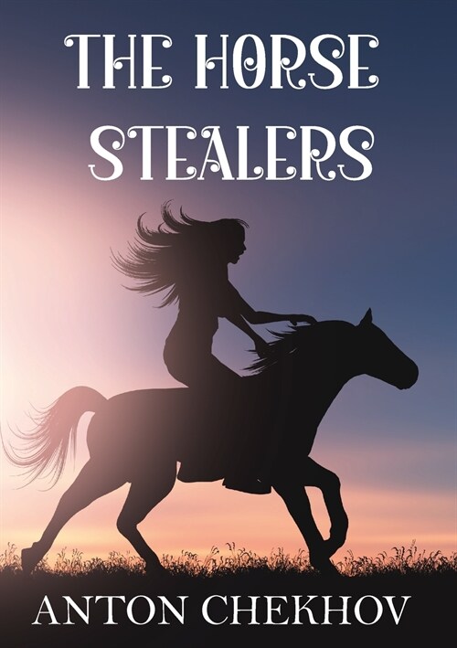 The Horse Stealers (Paperback)