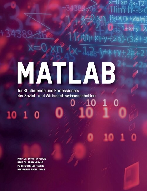 MATLAB f? Studierende und Professionals der Sozial- und Wirtschaftswissenschaften (Paperback)