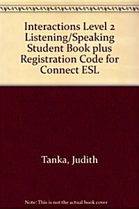 Interactions Level 2 Listening/Speaking Student Book Plus Registration Code for Connect ESL (Paperback, 6)