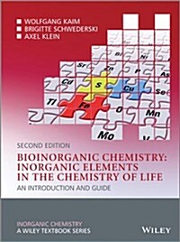 Bioinorganic Chemistry -- Inorganic Elements in the Chemistry of Life: An Introduction and Guide (Paperback, 2, Revised)