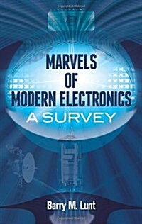 Marvels of Modern Electronics: A Survey (Paperback)