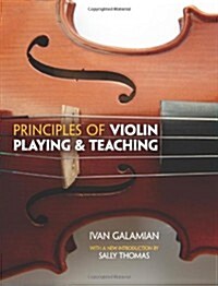 Principles of Violin Playing and Teaching (Paperback, Revised)