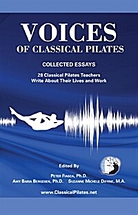 Voices of Classical Pilates (Paperback, Pilates Fitness)
