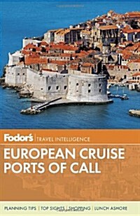 Fodors European Cruise Ports of Call (Paperback)