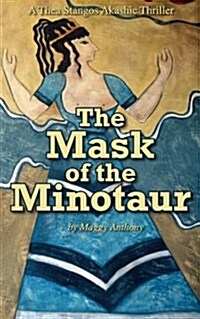 The Mask of the Minotaur: A Thea Stangos Akashic Thriller (Paperback)