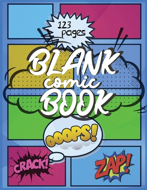 Blank Comic Book: Draw Your Own Comics -8 x 11, 120 Pages for Your Ideas - Notebook & Sketchbook for Kids and Adults - Unleash Your Cr (Paperback)