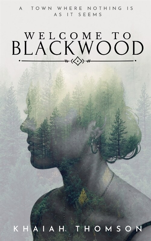 Welcome to Blackwood: A Town Where Nothing is as it Seems (Paperback)