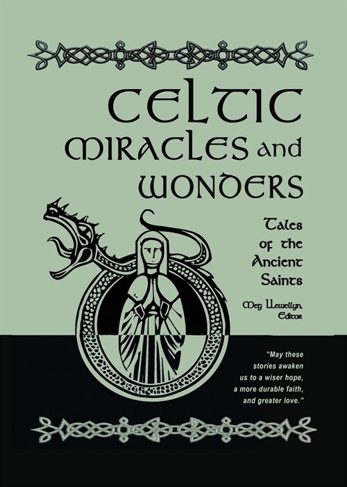 Celtic Miracles and Wonders: Tales of the Ancient Saints (Paperback)