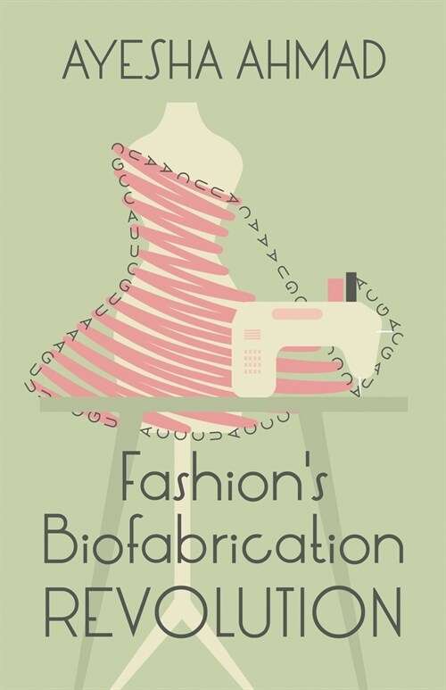 Fashions Biofabrication Revolution (Paperback)
