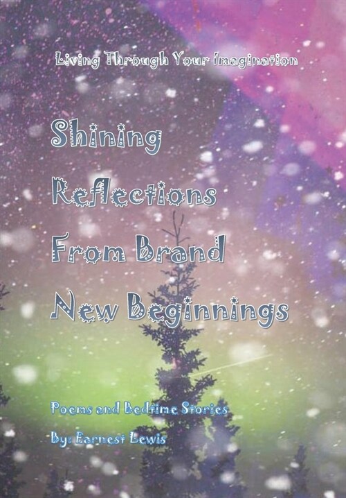 Shining Reflections From Brand New Beginnings (Hardcover)