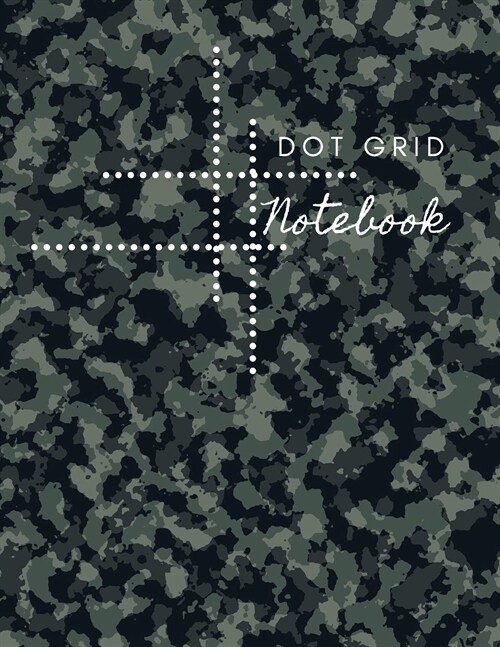 Dot Grid Notebook: Army Design Dotted Notebook/JournalLarge (8.5 x 11) Dot Grid Composition Notebook (Paperback)