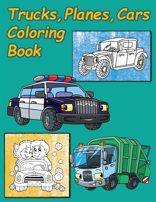 Cars Coloring Book for Kids: Cars, Trucks, Bikes, Planes, Boats and Vehicles Coloring Book, Kids Coloring Books (Paperback, Cars Coloring B)