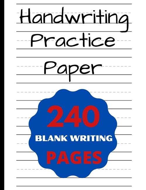 Handwriting Practice Paper for Kids: Dotted Line Notebook Handwriting Practice Paper Notebook (Paperback)