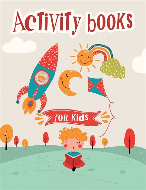 Activity books for kids: Fun Activities Workbook Game For Everyday Learning, Coloring, Dot to Dot, Puzzles, Mazes, Word Search and More! (Paperback)