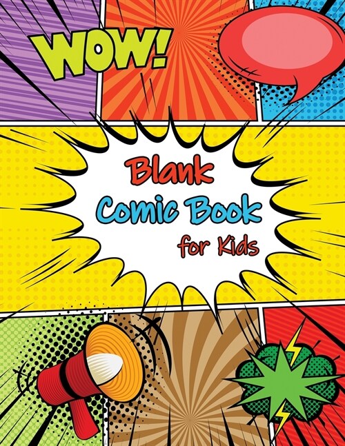 Blank Comic Book: Draw Your Own Comics - 8.5 x11 Sketchbook, Variety of Templates, Express your Creativity (Paperback, Blank Comic Boo)