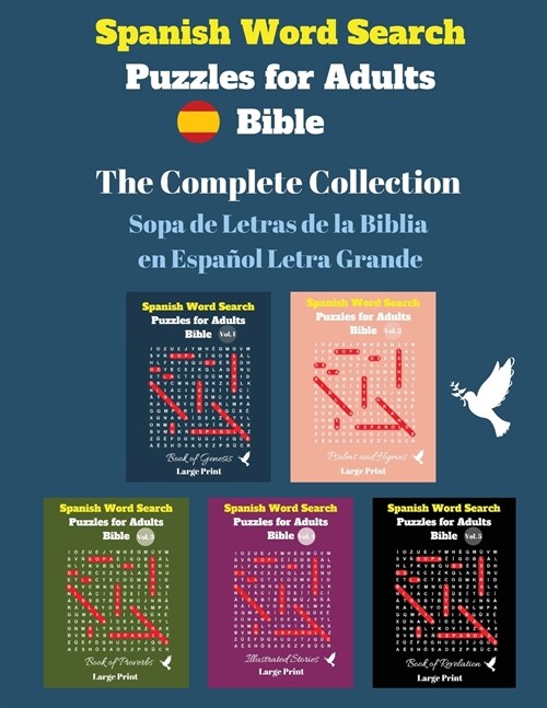 Spanish Word Search Puzzles For Adults: The Complete Collection Sopa de Letras de la Biblia en Espa?l Letra Grande (Paperback)