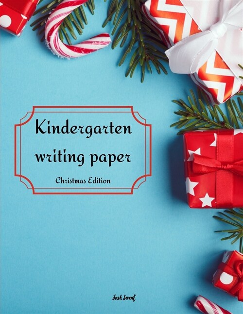 Kindergarten writing paper - Christmas Edition (Paperback)