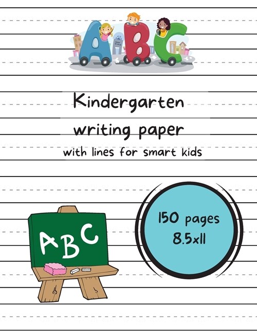 Kindergarten writing paper with lines for smart kids (Paperback)