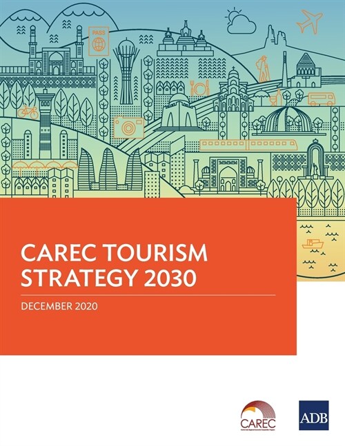 CAREC Tourism Strategy 2030 (Paperback)