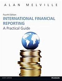 International Financial Reporting : A Practical Guide (Paperback, 4 Rev ed)