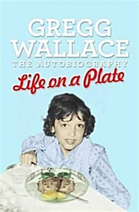 Life on a Plate : The Autobiography (Paperback)